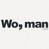 Wo, man