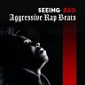 Seeing Red: Aggressive Rap Beats