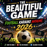 The Beautiful Game: Football Karaoke Anthems 2026