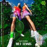 WET TENNIS