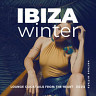 Ibiza Winter 2025 (Lounge Cocktails From The Heart)