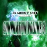 DJ Smokey Gray Presents Compilation Album Volume 3, 2016