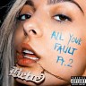 All Your Fault: Pt. 2, 2017