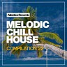 Melodic Chill House 2022