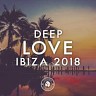 Deep Love Ibiza 2018, 2017
