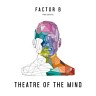 Factor B Presents Theatre of the Mind