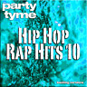 Hip Hop & Rap Hits 10 - Party Tyme