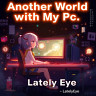 Another World with My Pc