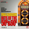 Male Karaoke Hits of the 50s & 60s Vol. 2