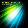 Trance 2012 - The Best Tunes in the Mix
