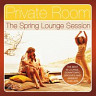 Private Room, the Spring Lounge Session 2013