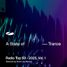 A State of Trance Radio Top 50 - 2025, Vol. 1 (Selected by Armin Van Buuren)