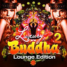 Luxury Buddha Lounge Edition, Vol. 2