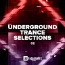 Underground Trance Selections, Vol. 02, 2021