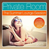 Private Room - the Summer Lounge Session 2013