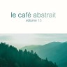 Le café abstrait by Raphaël Marionneau, Vol. 13, 2019