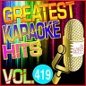 Greatest Karaoke Hits, Vol. 419