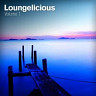 Loungelicious Vol. 1