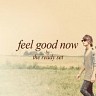 Feel Good Now, 2011