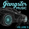 GANGSTER MUSIC, Vol. 5