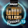 Zoom Karaoke Gap Fillers, Vol. 72, 2013