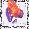 Kill Love