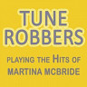 Tune Robbers Playing the Hits of Martina Mcbride
