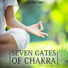Seven Gates Of Chakra, Vol. 1