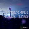 Skyscraper House Tunes