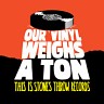 Our Vinyl Weighs A Ton - This Is Stones Throw Records, 2014