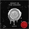 Heavy Is The Crown, 2021