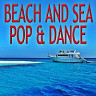 Beach And Sea Pop & Dance