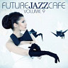 Future Jazz Cafe, Vol. 9