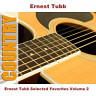 Ernest Tubb Selected Favorites Volume 2