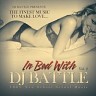 In Bed With DJ Battle, Vol. 2