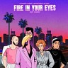 Fire in Your Eyes