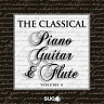 The Classical Piano, Guitar and Flute, Vol. 4