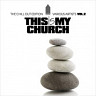This Is My Church, Vol. 2