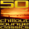 50 Chillout Lounge Classics