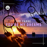 You’re My Dreams