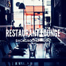 Restaurant Lounge Background Music, Vol. 11