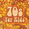 70s for Kids