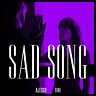 Sad Song, 2019