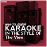 Karaoke (In the Style of the View)
