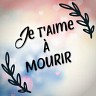 Je t'aime à mourir