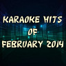 Karaoke Hits of February 2014