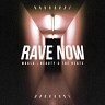 Rave Now