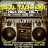 Best of Real Talk Ent.: 2003-2010 Vol. 1, 2011