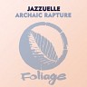 Archaic Rapture