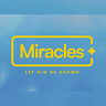 Miracles: Let Him Be Known